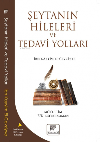 Şeytanın Hileleri Ve Tedavi Yolları | İbn Kayyım El- Cevziyye | Gelene