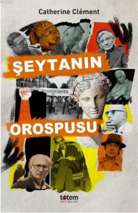 Şeytanın Orospusu | Catherine Clement | Totem Yayınları