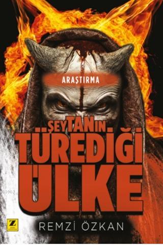 Şeytanın Türediği Ülke | Remzi Özkan | Zinde Yayınevi