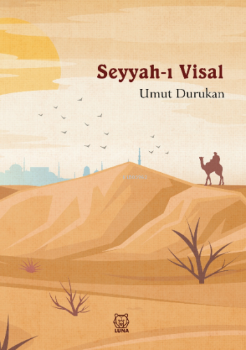 Seyyah-ı Visal | Umut Durukan | Luna Yayınları