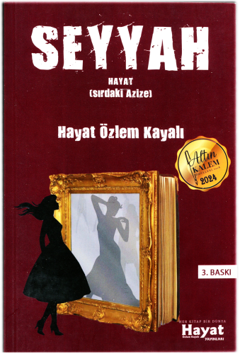 Seyyah (Sırdaki Azize) | Hayat Özlem Kayalı | Hayat Özlem Kayalı - Yaz