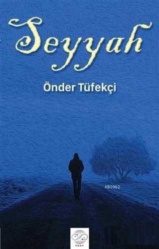 Seyyah | Önder Tüfekçi | Postiga Yayınları