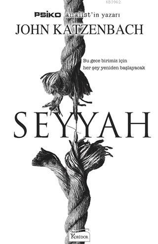 Seyyah | John Katzenbach | Koridor Yayıncılık