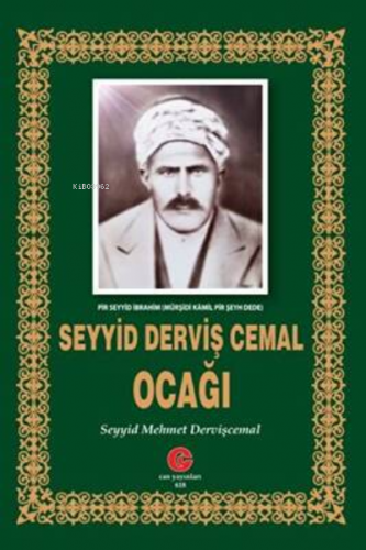 Seyyid Derviş Cemal Ocağı | Seyyid Mehmet Dervişcemal | Can Yayınları 