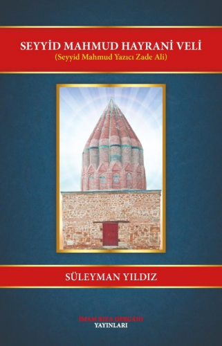 Seyyid Mahmud Hayrani Veli;(Seyyid Mahmud Yazıcı Zade Ali) | Süleyman 