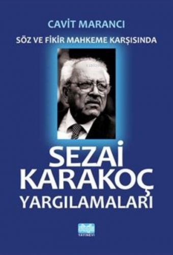 Sezai Karakoç Yargılamaları | Cavit Marancı | Alioğlu Yayınevi