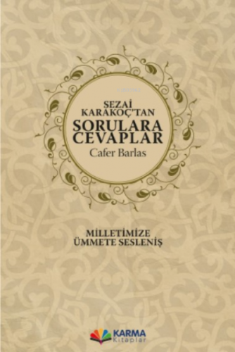 Sezai Karakoç'tan Sorulara Cevaplar | Cafer Barlas | Karma Kitaplar