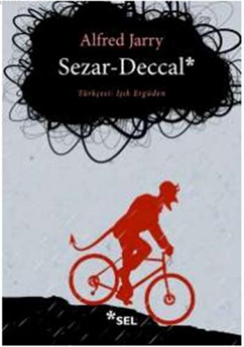 Sezar - Deccal | Alfred Jarry | Sel Yayıncılık