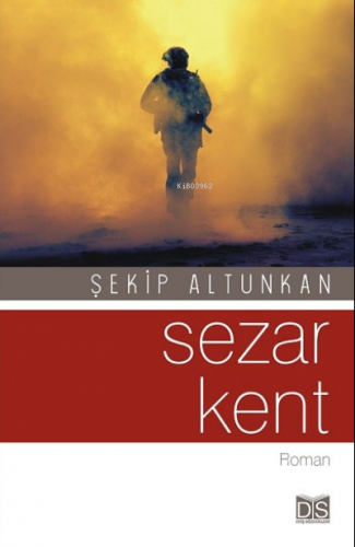 Sezar Kent | Şekip Altunkan | Düş Sözcükleri Yayınları