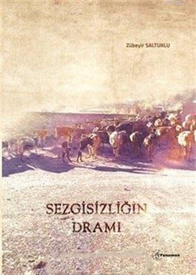 Sezgisizliğin Dramı | Zübeyir Saltuklu | Fenomen Yayıncılık