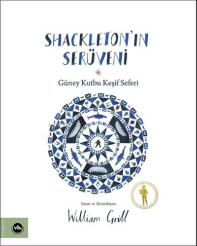 Shackleton'In Serüveni | William Grill | Vakıfbank Kültür Yayınları