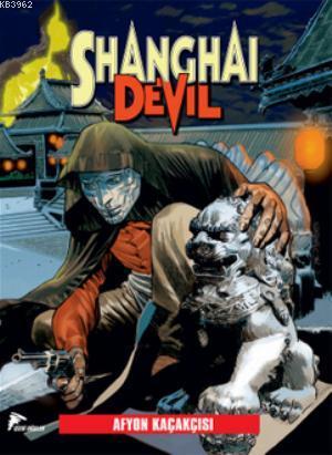 Shangai Devil; 2 Sayı Birarada | Kolektif | Özer Sahaf - Çizgi Düşler