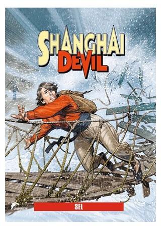 Shanghai Devil 2 - Sel | Gianfranco Manfredi | Özer Sahaf - Çizgi Düşl