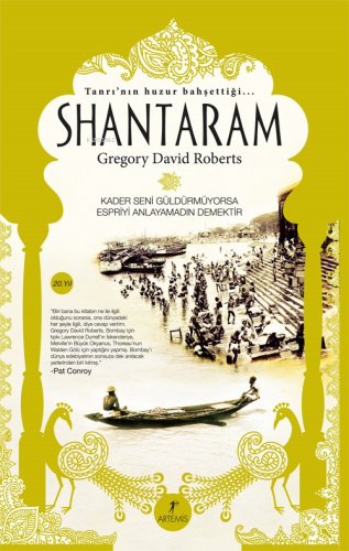 Shantaram; Tanrı'nın Huzur Bahşettiği | Gregory David Roberts | Artemi