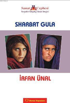 Sharbat Gula | İrfan Ünal | Sorun yayınları