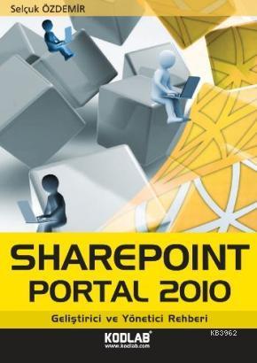 Sharepoınt Portal 2010 | Selçuk Özdemir | Kodlab Yayıncılık