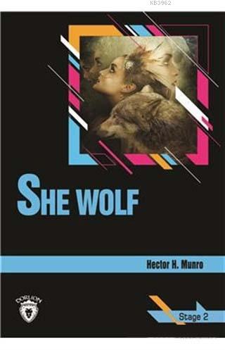 She Wolf Stage 2 (İngilizce Hikaye) | Hector Hugh Munro | Dorlion Yayı