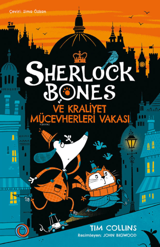 Sherlock Bones ve Kraliyet Mücevherleri Vakası | Tim Collins | Orenda 