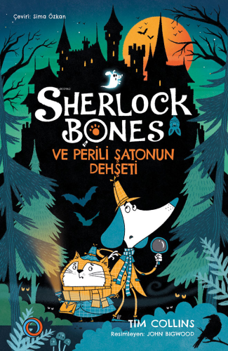 Sherlock Bones ve Perili Şatonun Dehşeti | Tim Collins | Orenda Kitap