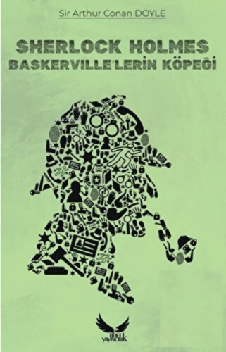 Sherlock Holmes - Baskerville'lerin Köpeği | Sir Arthur Conan Doyle | 