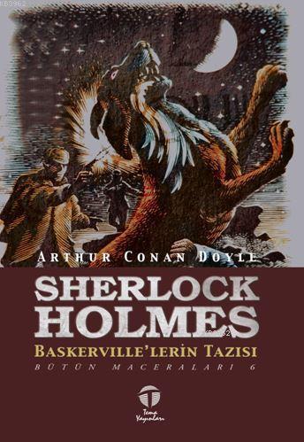 Sherlock Holmes Baskerville'lerin Tazısı; Bütün Maceraları 6 | Arthur 