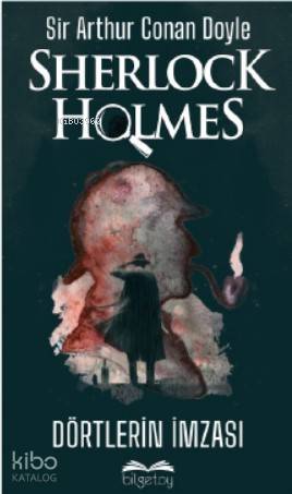 Sherlock Holmes-Dörtlerin İmzası | Sir Arthur Conan Doyle | Bilgetoy Y