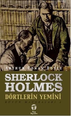 Sherlock Holmes; Dörtlerin Yemini | Arthur Conan Doyle | Tema Yayınlar