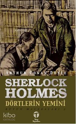 Sherlock Holmes; Dörtlerin Yemini | Arthur Conan Doyle | Tema Yayınlar