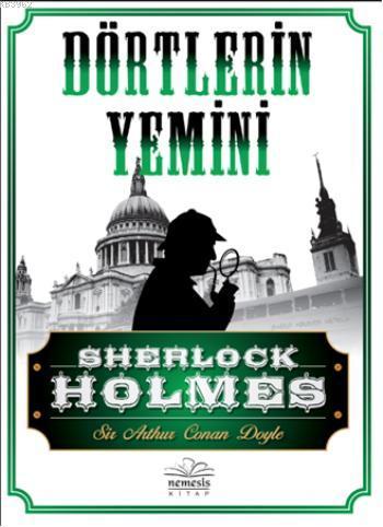 Sherlock Holmes-Dörtlerin Yemini | Arthur Conan Doyle | Nemesis Kitap