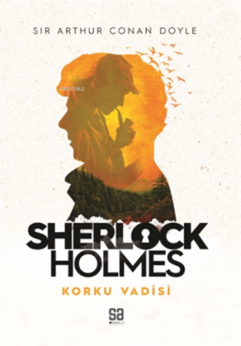 Sherlock Holmes - Korku Vadisi | Sir Arthur Conan Doyle | Satıraltı Ya