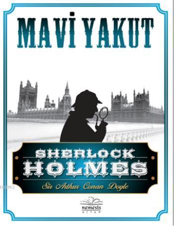 Sherlock Holmes-Mavi Yakut | Arthur Conan Doyle | Nemesis Kitap