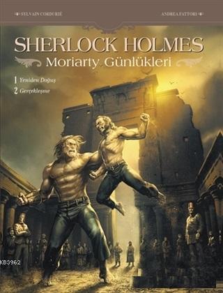 Sherlock Holmes - Moriarty Günlükleri; Yeniden Doğuş - Gerçekleşme | S