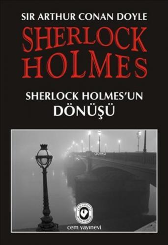 Sherlock Holmes - Sherlock Holmes'un Dönüşü | Sir Arthur Conan Doyle |