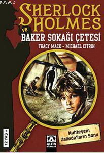 Sherlock Holmes ve Baker Sokağı Çetesi | Michael Citrin | Altın Kitapl