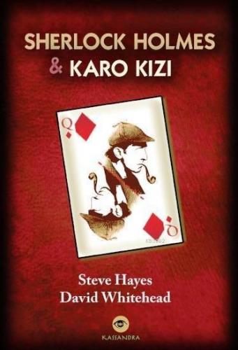 Sherlock Holmes ve Karo Kızı | Steve Hayes | Kassandra Yayınları