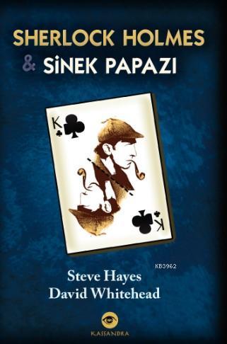 Sherlock Holmes ve Sinek Papazı | Steve Hayes | Kassandra Yayınları