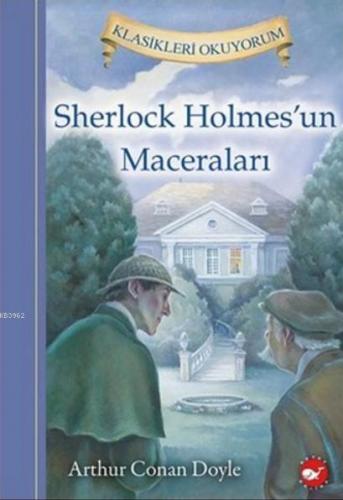 Sherlock Holmes'un Maceraları | Sir Arthur Conan Doyle | Beyaz Balina 