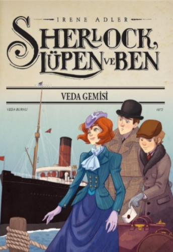 Sherlock Lupen ve Ben 12 Veda Gemisi | Irene Adler | Doğan Çocuk