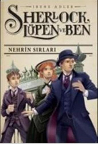 Sherlock Lüpen ve Ben 6; Nehrin Sırları | Irene Adler | Doğan Egmont Y