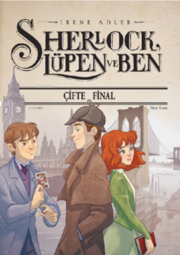 Sherlock Lüpen ve Ben- Çifte Final | Irene Adler | Doğan Egmont Yayınc