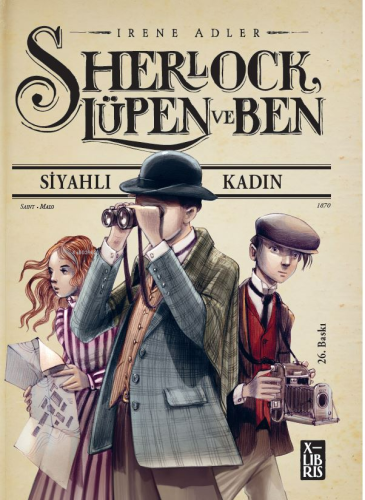 Sherlock Lüpen ve Ben;Siyahlı Kadın | Irene Adler | Xlibris