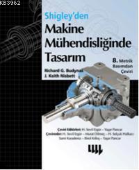 Shigley'den Makine Mühendisliğinde Tasarım | Richard G. Budynas | Lite