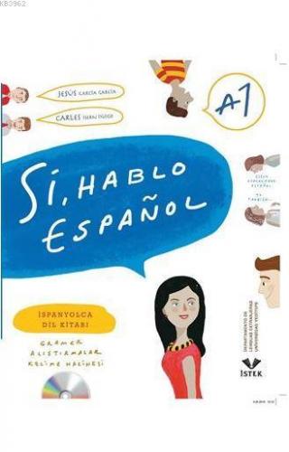 Si, Hablo Espanol (A1); İspanyolca Dil Kitabı | Jesus Garcia Garcia | 