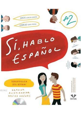 Si, Hablo Espanol (A2) | Jesus Garcia Garcia | İstek Yayınları