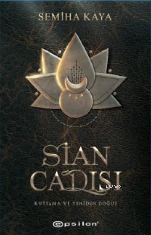 Sian Cadısı | Semiha Kaya | Epsilon Yayınevi