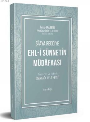 Şiaya Reddiye; Ehli Sünnet Müdafaası | Kolektif | İsmailağa Yayınları