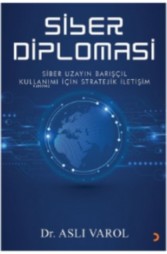 Siber Diplomasi | Aslı Varol | Cinius Yayınları