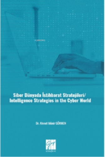 Siber Dünyada İstihbarat Stratejileri/ Intelligence Strategies In The 