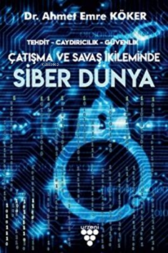 Siber Dünya | Ahmet Emre Köker | Urzeni Yayıncılık