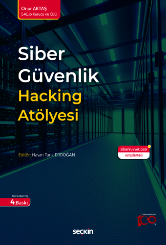 Siber Güvenlik Hacking Atölyesi | Onur Aktaş | Seçkin Yayıncılık